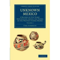 Unknown Mexico - Volume 2