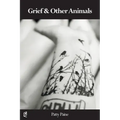 Grief & Other Animals