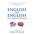 English to English: The A to Z of British-American Translations