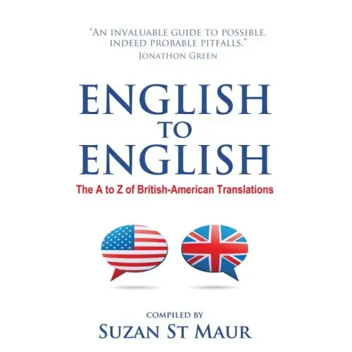English to English: The A to Z of British-American Translations