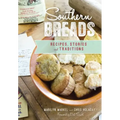 Southern Breads: Recipes, Stories and Traditions