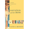 Fortress Introduction to Salvation and the Cross