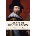 Essays of Francis Bacon