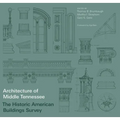 Architecture of Middle Tennessee: The Historic American Buildings Survey
