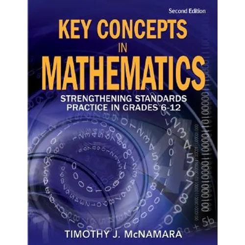 Key Concepts in Mathematics: Strengthening Standards Practice in Grades 6-12