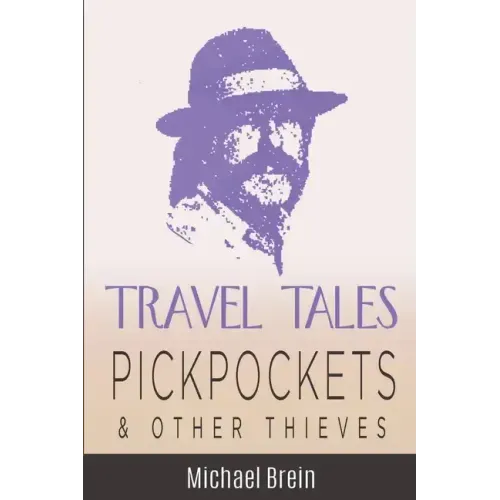 Travel Tales: Pickpockets & Other Thieves