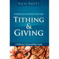 A Biblical Perspective On Tithing & Giving: A Believer's Stewardship Guide