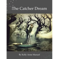 The Catcher Dream