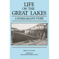 Life on the Great Lakes: A Wheelsman's Story