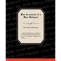 The Invention of a New Religion
