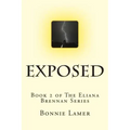 Exposed: Book 2 of The Eliana Brennan Series