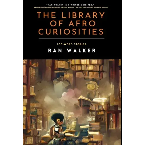 The Library of Afro Curiosities: 100-Word Stories