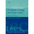 Freshwater Ecology and Conservation: Approaches and Techniques