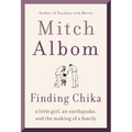 Finding Chika: A Little Girl, an Earthquake, and the Making of a Family