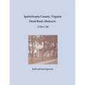 Spotsylvania County, Virginia Deed Book Abstracts, 1729-1730