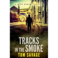 Tracks in the Smoke