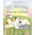 We Belong to Each Other
