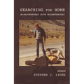 Searching for Home: Misadventures with Misanthropes