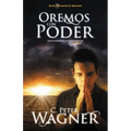 Oremos Con Poder: Como Orar Con Efectividad y Oir Claramente la Voz de Dios = Praying with Power = Praying with Power