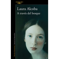 A Través del Bosque / Through the Woods