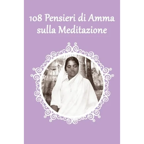 108 Pensieri di Amma sulla Meditazione