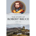 The Story of Robert Bruce
