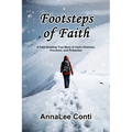 Footsteps of Faith: A Faith-Building True Story of God's Direction, Provision, and Protection