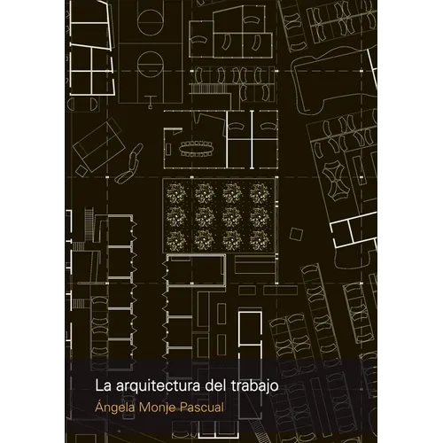 La arquitectura del trabajo