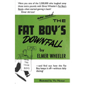 The Fat Boy's Downfall And How Elmer Learned to Keep It Off