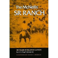 The McNeills' Sr Ranch: 100 Years in Blanco Canyon Volume 28