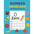 Number Tracing Book for Preschool Ages 3-5: Kids Activity Handwriting Book for Preschool Ages 3-5 and Kindergarten Preschool Number Tracing Math Pract
