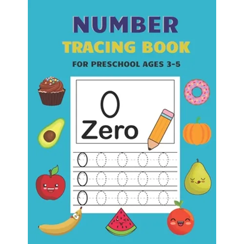 Number Tracing Book for Preschool Ages 3-5: Kids Activity Handwriting Book for Preschool Ages 3-5 and Kindergarten Preschool Number Tracing Math Pract