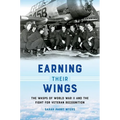 Earning Their Wings: The Wasps of World War II and the Fight for Veteran Recognition