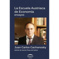La Escuela Austriaca de Economía
