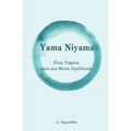 Yama Niyama: Ética Yóguica para una Mente Equilibrada