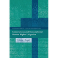 Corporations and Transnational Human Rights Litigation