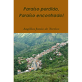 Paraíso Perdido, Paraíso Encontrado!