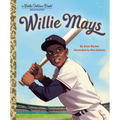Willie Mays: A Little Golden Book Biography