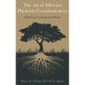 The Art of Effective Physician Communication: Building Fundamental Roots
