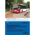 Die Liberalisierung des Öffentlichen Personennahverkehrs in Deutschland. Eine Untersuchung am Beispiel des Verkehrsverbundes Bremen/Niedersachsen