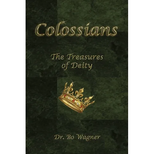 Colossians: The Treasures of Deity