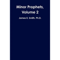 Minor Prophets, Volume 2