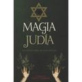 Magia Judía: Un estudio sobre religión popular.
