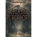 Academic Purgatory: Stuck in the Middle