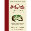 The Natural Navigator, Tenth Anniversary Edition: The Rediscovered Art of Letting Nature Be Your Guide