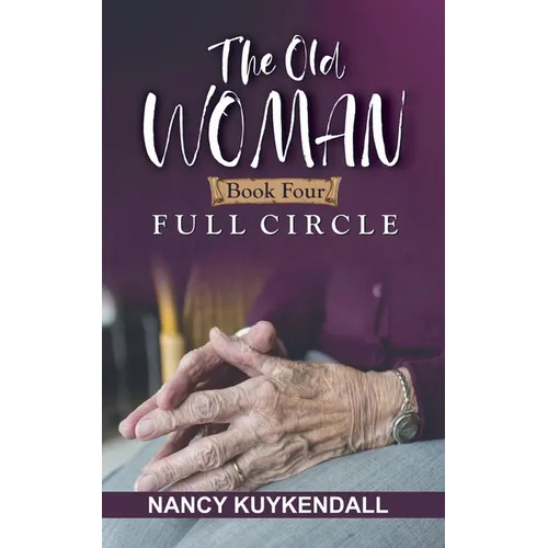 The Old Woman - Book Four - Full Circle