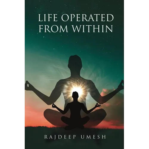 Life Operated From Within