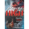 Playing High