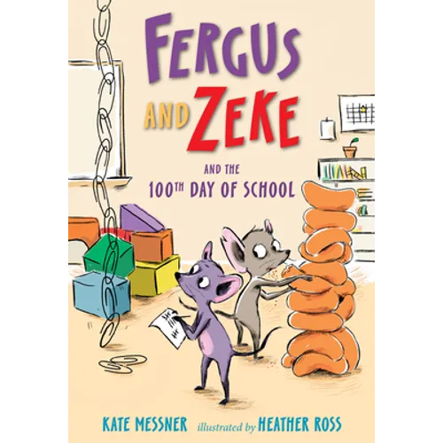 Fergus and Zeke and the 100th Day of School