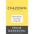 Chazown, Revised and Updated Edition: Discover and Pursue God's Purpose for Your Life